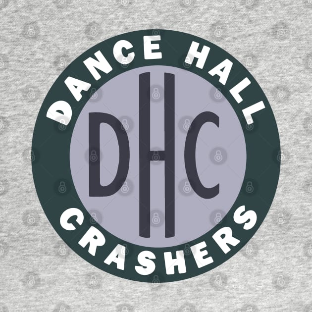 90s Dance Hall Crashers by HDNRT